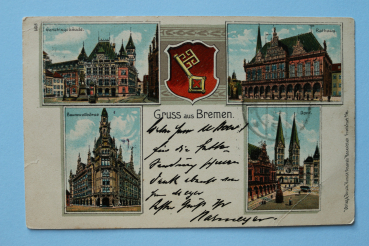 Ansichtskarte Litho AK Gruß aus Bremen 1907 Gerichtsgebäude Rathaus Baumwollbörse Dom Schlüssel Architektur Ortsansicht